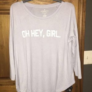 American eagle, "oh hey girl" shirt! ✌🏼😝